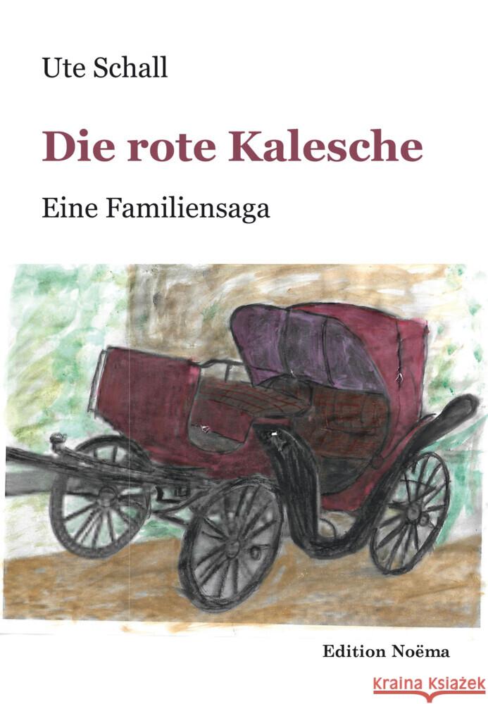 Die rote Kalesche Schall, Ute 9783838218403 ibidem - książka