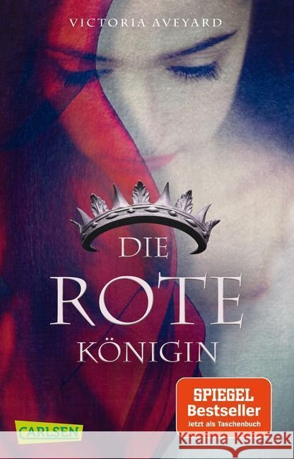 Die rote Königin : Ausgezeichnet mit dem Jugendbuchpreis Buxtehuder Bulle 2015 Aveyard, Victoria 9783551317780 Carlsen - książka