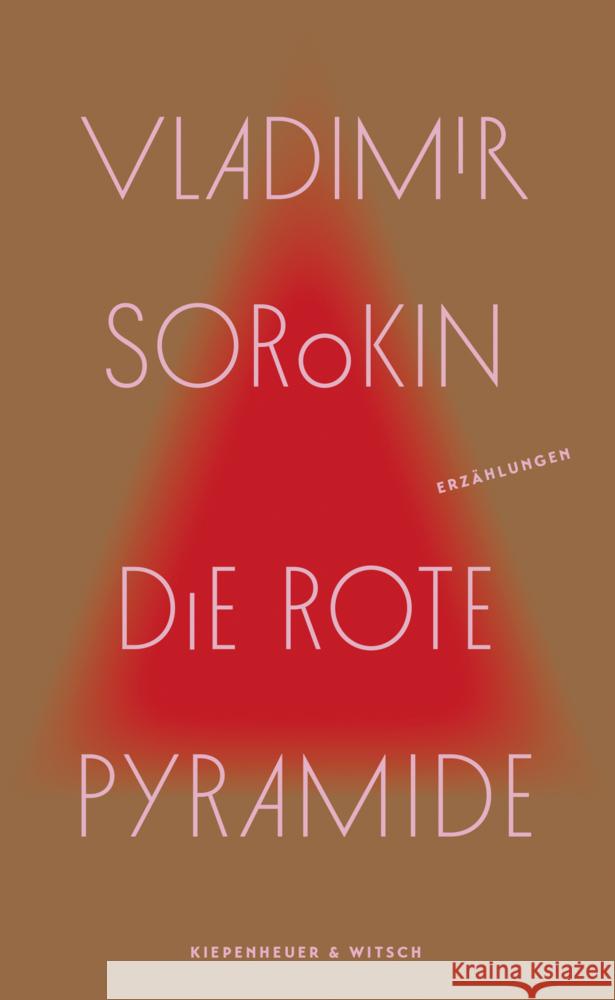 Die rote Pyramide Sorokin, Vladimir 9783462053708 Kiepenheuer & Witsch - książka