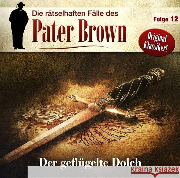 Die rätselhaften Fälle des Pater Brown - Der geflügelte Dolch. Tl.12, 1 Audio-CD Chesterton, Gilbert K. 9783960663799 WinterZeit AUDIOBOOKS HS - książka