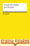 Die Räuber : Ein Schauspiel Schiller, Friedrich von   9783150000151 Reclam, Ditzingen