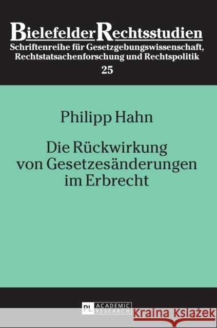 Die Rueckwirkung Von Gesetzesaenderungen Im Erbrecht Otte, Gerhard 9783631655498 Peter Lang Gmbh, Internationaler Verlag Der W - książka