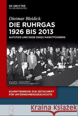 Die Ruhrgas 1926 bis 2013 Bleidick, Dietmar 9783110540079 Walter de Gruyter - książka