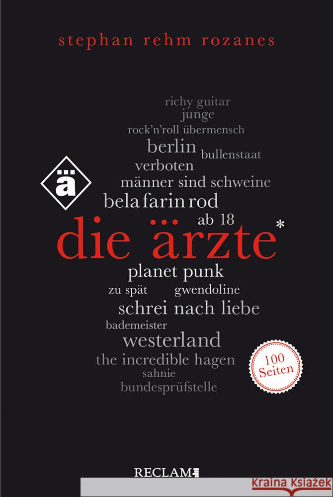 Die Ärzte. 100 Seiten Rehm Rozanes, Stephan 9783150205839 Reclam, Ditzingen - książka