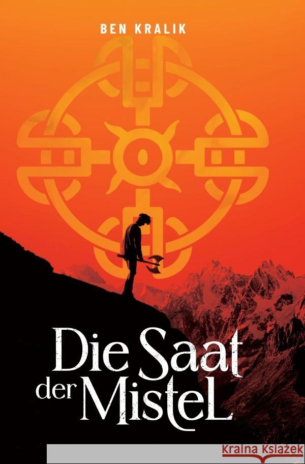 Die Saat der Mistel Kralik, Ben 9783757520472 epubli - książka