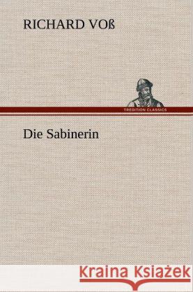 Die Sabinerin Voß, Richard 9783847263289 TREDITION CLASSICS - książka