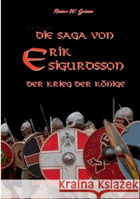 Die Saga von Erik Sigurdsson: Der Krieg der Könige Grimm, Rainer W. 9783744890182 Books on Demand - książka