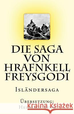 Die Saga von Hrafnkell Freysgodi: Isländersaga Lenk, Heinrich 9781542886963 Createspace Independent Publishing Platform - książka