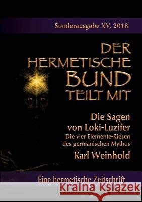 Die Sagen von Loki-Luzifer - Die vier Elemente-Riesen des germanischen Mythos: Sonderausgabe Nr.: 15 Weinhold, Karl 9783746094526 Books on Demand - książka