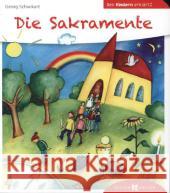 Die Sakramente den Kindern erklärt Schwikart, Georg 9783766630193 Butzon & Bercker - książka