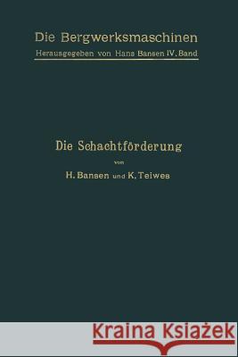 Die Schachtförderung Bansen, H. 9783709159859 Springer - książka