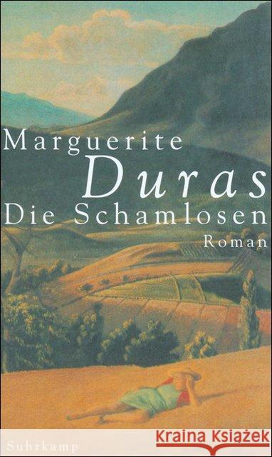 Die Schamlosen : Roman. Aus d. Französ. v. Andrea Spingler Duras, Marguerite 9783518410776 Suhrkamp - książka