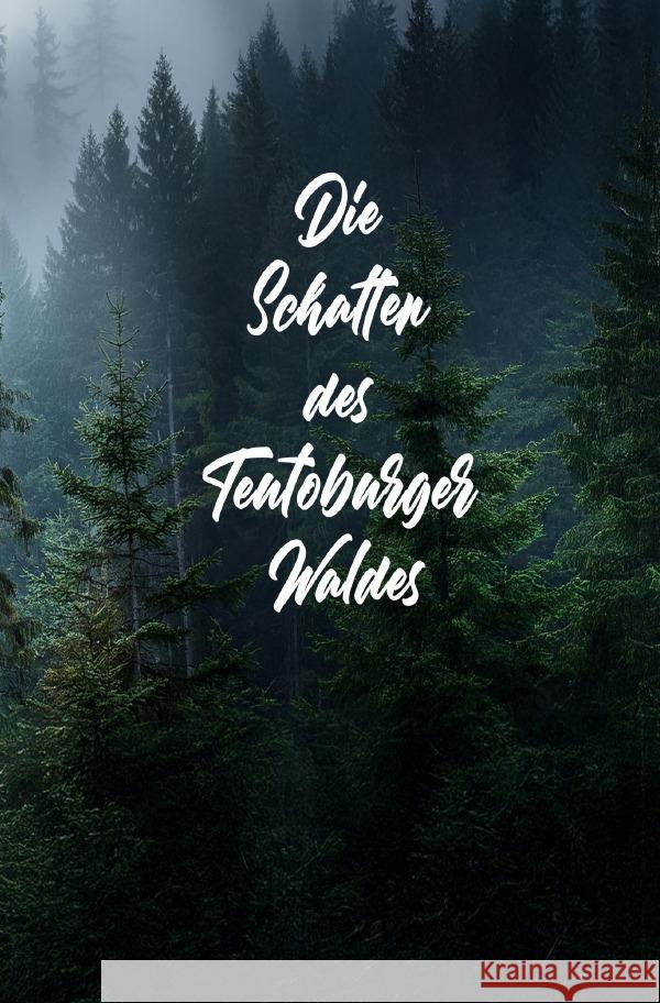 Die Schatten des Teutoburger Waldes Blatter, Sara 9783819041228 epubli - książka