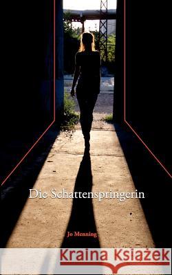 Die Schattenspringerin Jo Menning 9783848222292 Books on Demand - książka