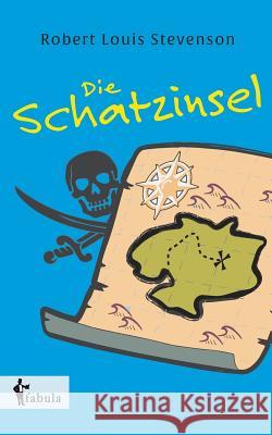 Die Schatzinsel Robert Louis Stevenson 9783958551121 Fabula Verlag Hamburg - książka
