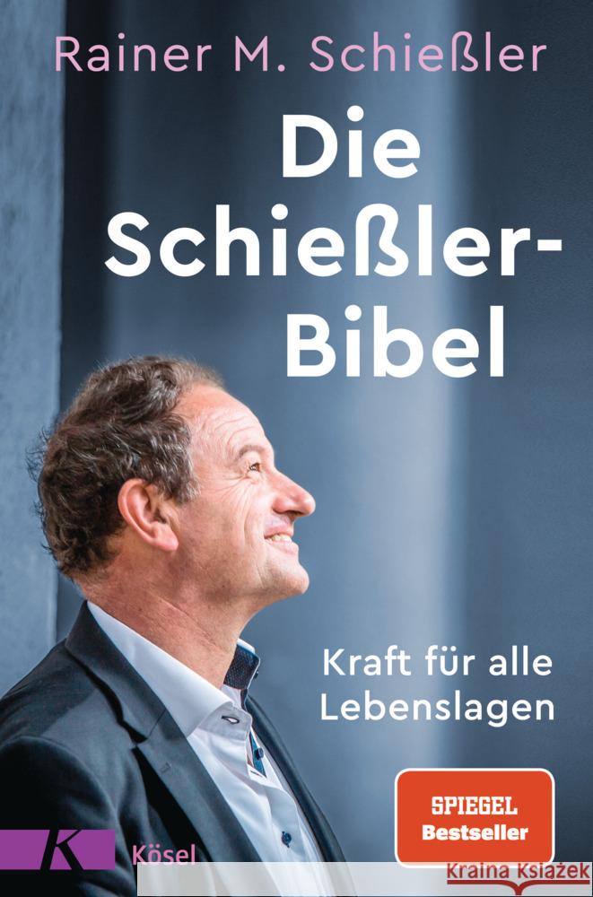 Die Schießler-Bibel Schießler, Rainer Maria 9783466372706 Kösel - książka