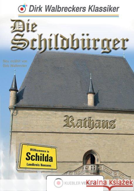 Die Schildbürger : Ungekürzte Ausgabe  9783863460860 Kuebler Hoerbuch - książka