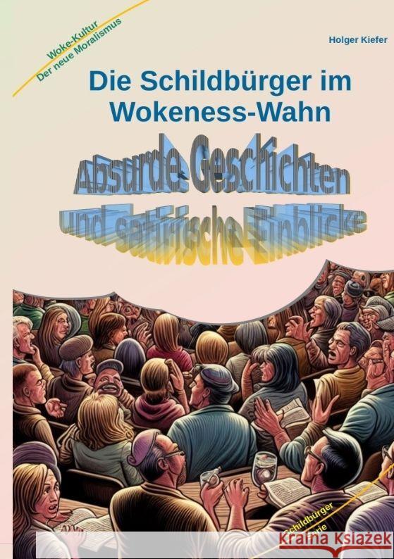 Die Schildbürger im Wokeness-Wahn Kiefer, Holger 9783384167279 Kiefer-Coaching - książka