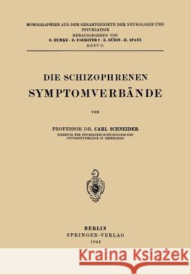 Die Schizophrenen Symptomverbände Schneider, Carl 9783642513015 Springer - książka