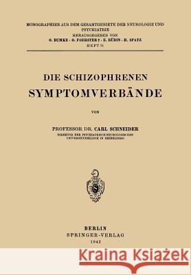 Die Schizophrenen Symptomverbände Schneider, Carl 9783642513015 Springer - książka