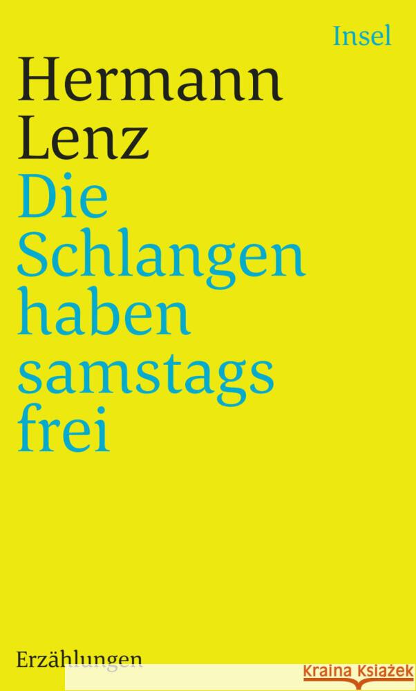 Die Schlangen haben samstags frei Lenz, Hermann 9783458243717 Insel Verlag - książka