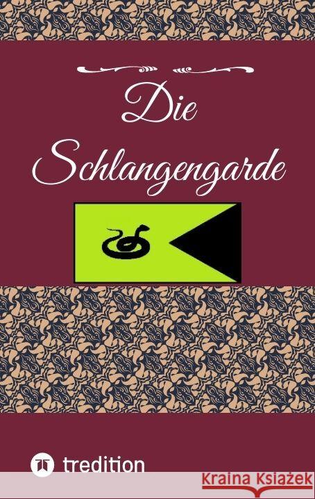 Die Schlangengarde Christian Schwochert 9783384174383 Tredition Gmbh - książka