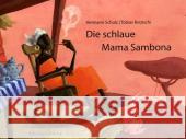 Die schlaue Mama Sambona : Ausgezeichnet mit dem Troisdorfer Bilderbuchpreis 2009 Schulz, Hermann Krejtschi, Tobias  9783779501497 Hammer - książka