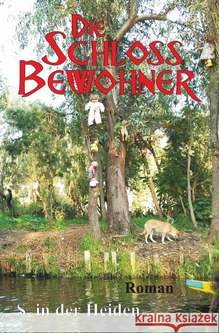 Die Schlossbewohner in der Heiden, S. 9783746758626 epubli - książka