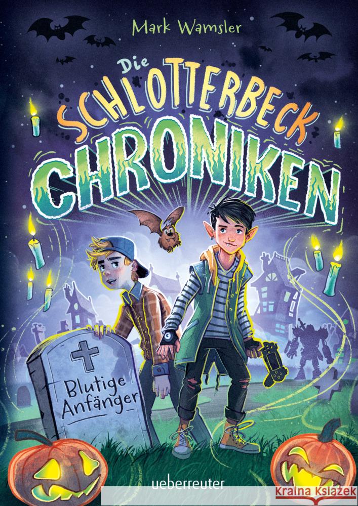 Die Schlotterbeck-Chroniken Wamsler, Mark 9783764151904 Ueberreuter - książka