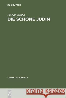 Die schöne Jüdin Krobb, Florian 9783484651043 Max Niemeyer Verlag - książka