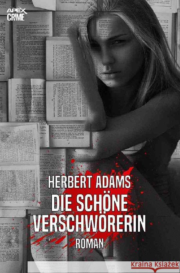 DIE SCHÖNE VERSCHWÖRERIN Adams, Herbert 9783753166926 epubli - książka