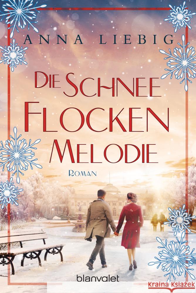 Die Schneeflockenmelodie Liebig, Anna 9783734110658 Blanvalet - książka