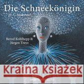 Die Schneekönigin, 1 Audio-CD : Hörspielmusical von Bernd Kohlhepp & Jürgen Treyz. Ungekürzte Ausgabe Kohlhepp, Bernd; Treyz, Jürgen 9783839846650 Argon Sauerländer Audio - książka