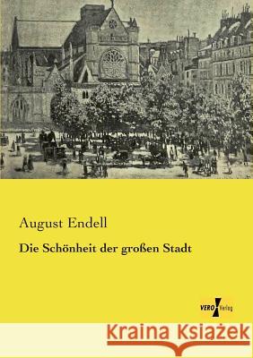 Die Schönheit der großen Stadt August Endell 9783957383617 Vero Verlag - książka
