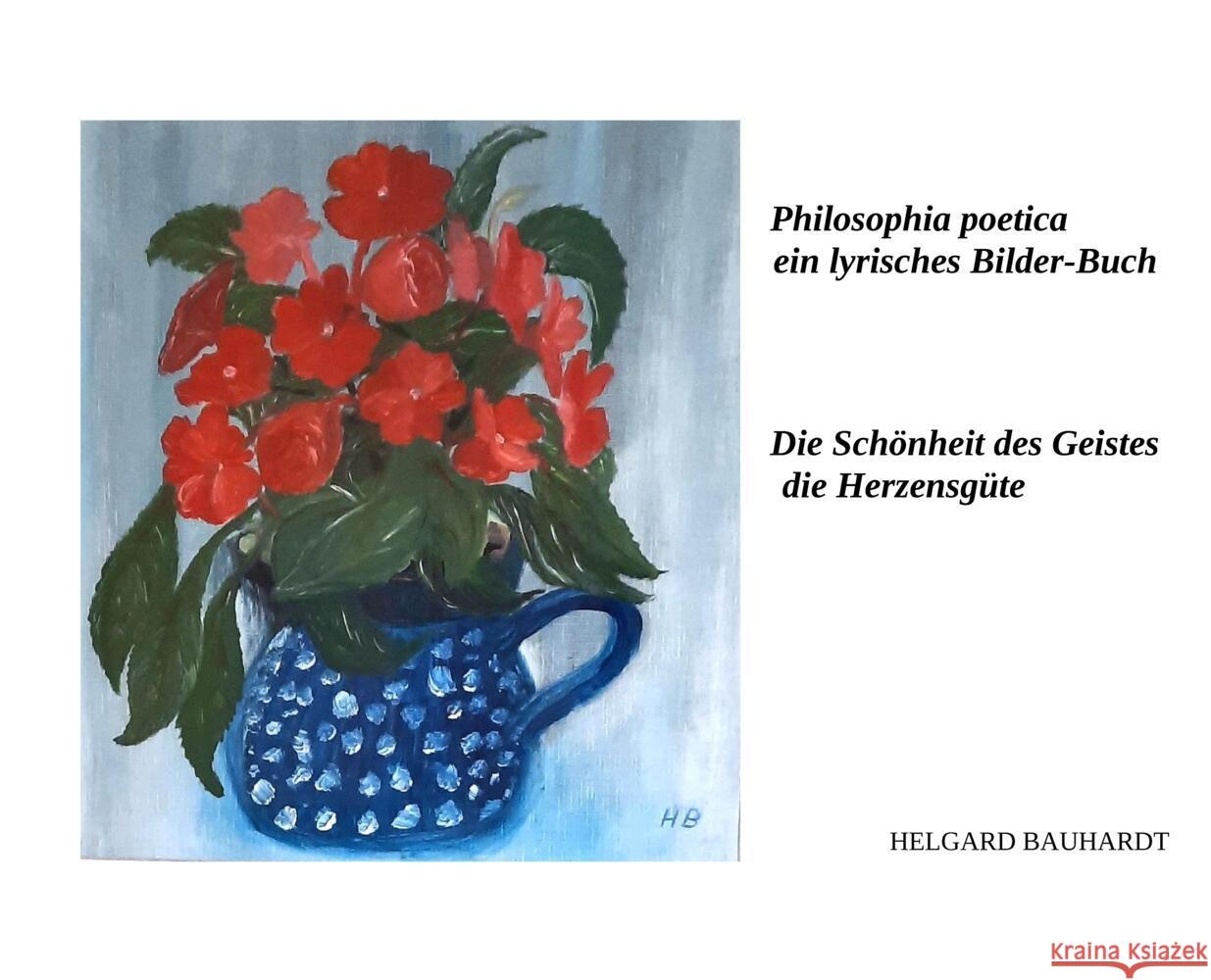 Die Schönheit des Geistes, die Herzensgüte Bauhardt, Helgard 9783384091673 Psychopoesie - książka