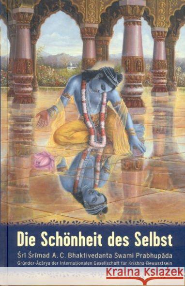 Die Schönheit des Selbst Bhaktivedanta Swami Prabhupada, Abhay Charan 9789171496461 The Bhaktivedanta Book Trust (BBT) - książka