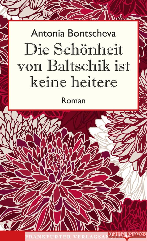 Die Schönheit von Baltschik ist keine heitere Bontscheva, Antonia 9783627002909 Frankfurter Verlagsanstalt - książka
