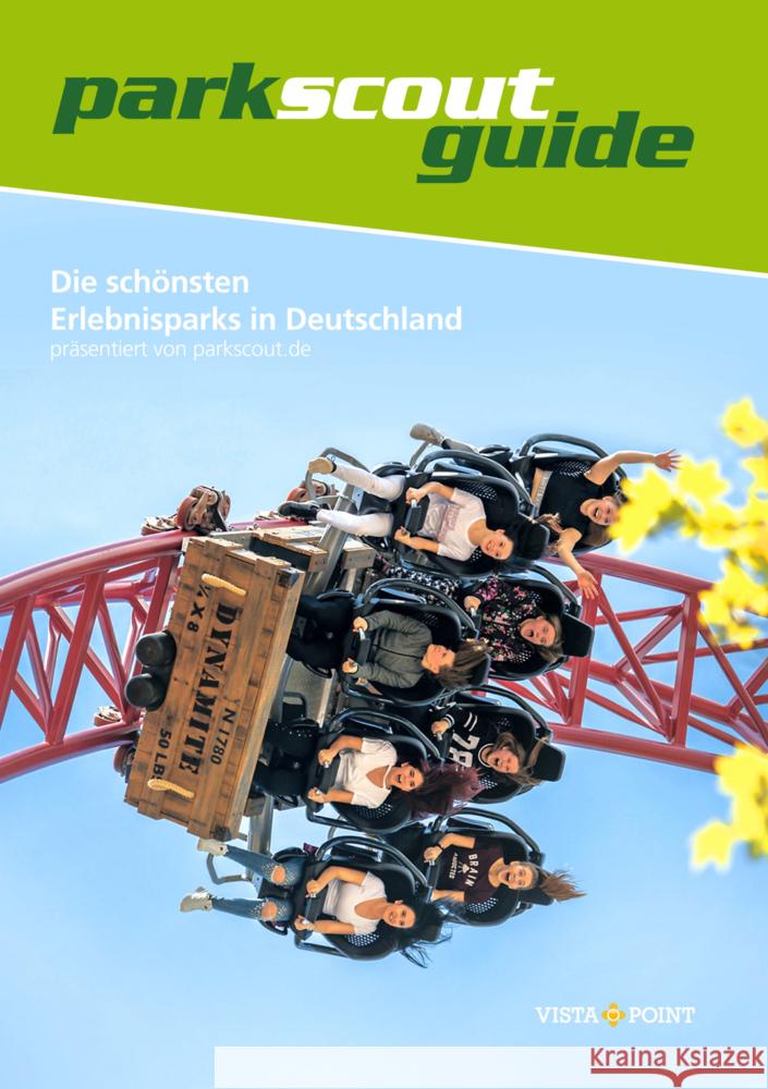 Die schönsten Erlebnisparks in Deutschland  9783961416967 Vista Point Verlag - książka