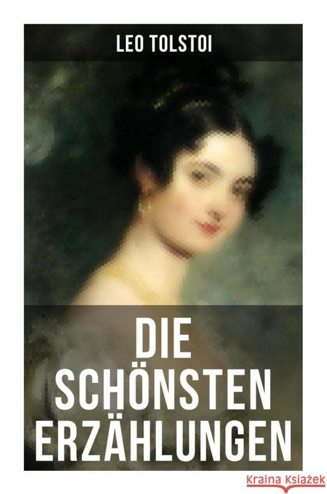 Die schönsten Erzählungen von Lew Tolstoi Tolstoi, Leo N. 9788027254262 Musaicum Books - książka