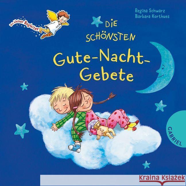 Die schönsten Gute-Nacht-Gebete Schwarz, Regina 9783522304689 Gabriel Verlag - książka