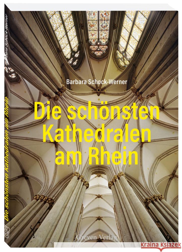 Die schönsten Kathedralen am Rhein Schock-Werner, Barbara 9783774309913 Greven - książka