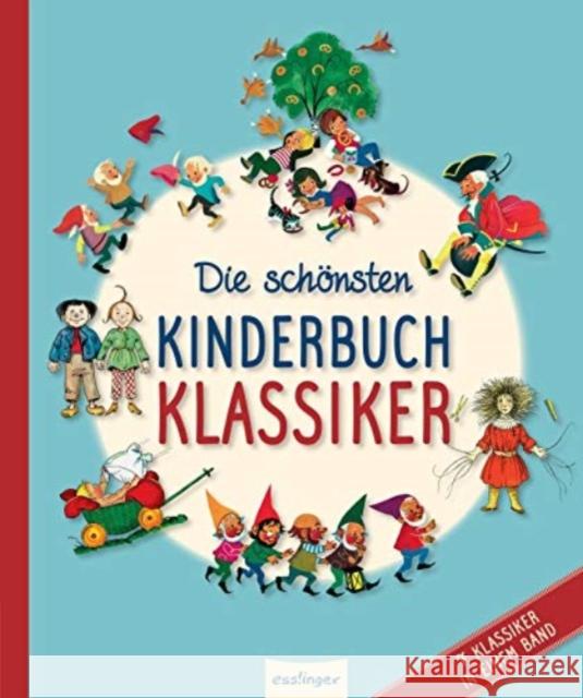Die schönsten Kinderbuchklassiker : 7 Klassiker in einem Band Kopisch, August; Bechstein, Ludwig; Hoffmann, Heinrich 9783480234684 Esslinger - książka