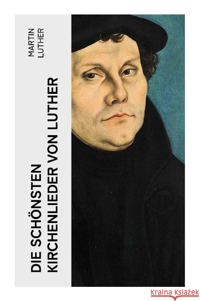 Die schönsten Kirchenlieder von Luther Luther, Martin 9788027363803 e-artnow - książka