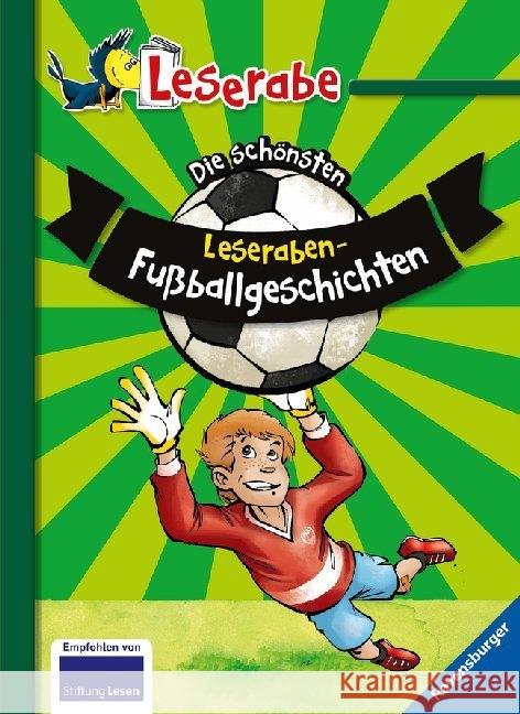 Die schönsten Leseraben-Fußballgeschichten  9783473361359 Ravensburger Buchverlag - książka