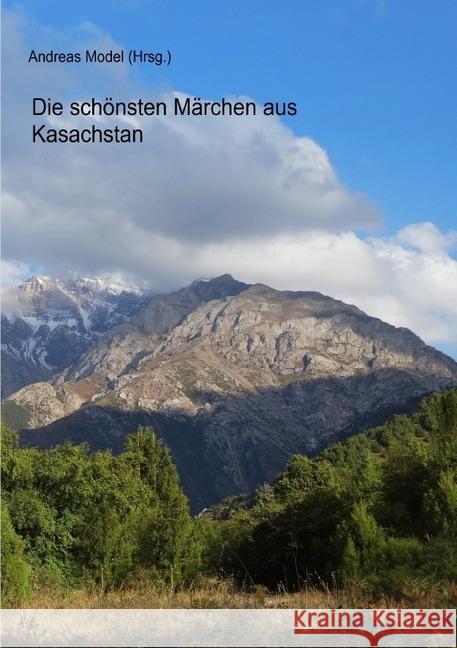 Die schönsten Märchen aus Kasachstan Model, Andreas 9783748539919 epubli - książka