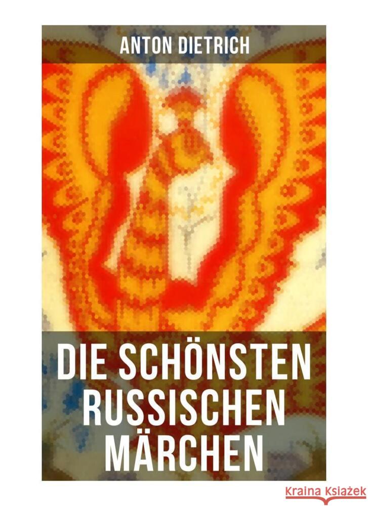 Die schönsten russischen Märchen Dietrich, Anton 9788027250608 Musaicum Books - książka