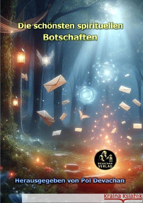 Die schönsten spirituellen Botschaften Devachan, Pol 9783819096785 epubli - książka