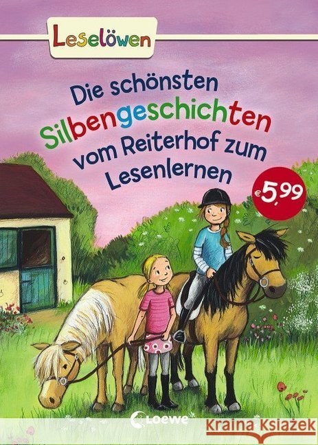 Die schönsten Silbengeschichten vom Reiterhof zum Lesenlernen  9783785585375 Loewe Verlag - książka