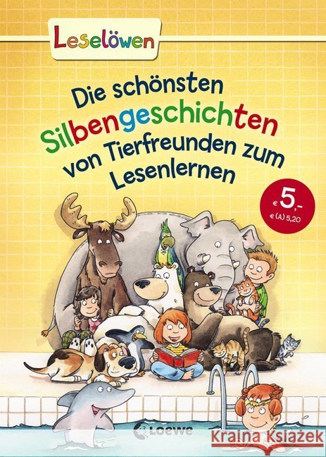 Die schönsten Silbengeschichten von Tierfreunden zum Lesenlernen  9783785587669 Loewe Verlag - książka