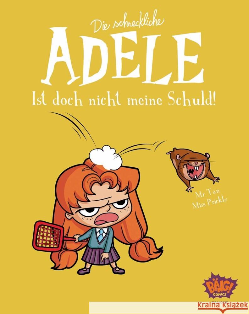 Die schreckliche Adele 03 Mr. Tan, Miss Prickly 9783770407033 Egmont Bäng - książka